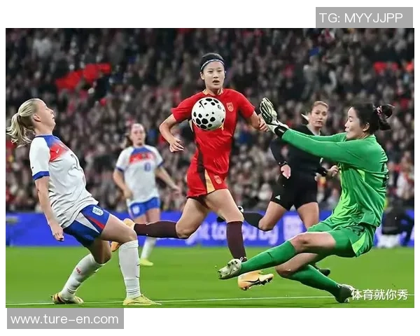 中国女足迎战俄罗斯女足四国赛精彩对决展现女足风采